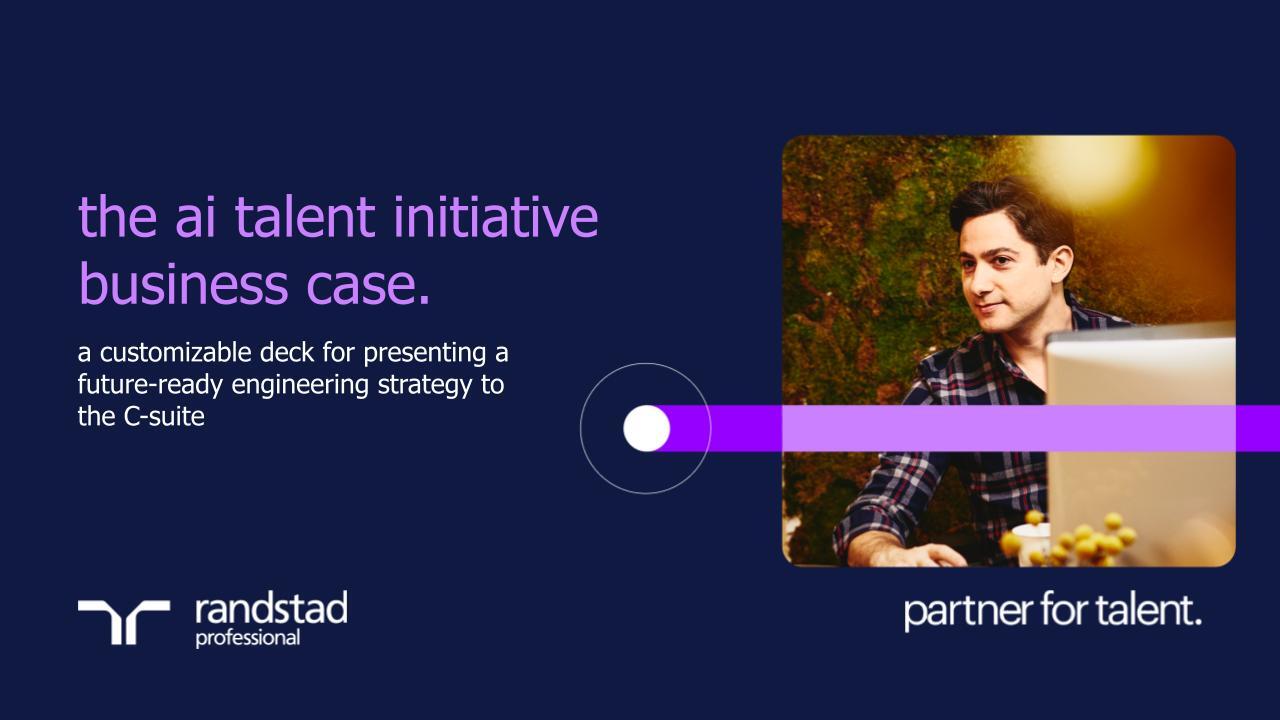 randstad-3-the ai talent initiative business case.pptx